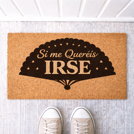 Felpudo Personalizado "Si me queréis irse"